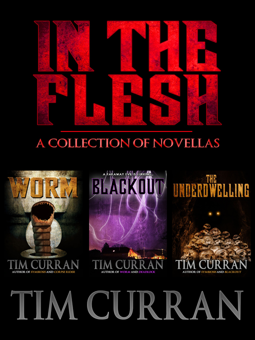 Title details for In the Flesh by Tim Curran - Available